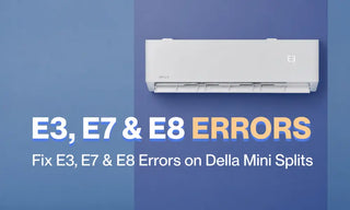 Della mini split E3 E7 E8 errors